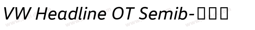 VW Headline OT Semib字体转换